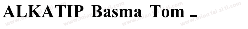 ALKATIP Basma Tom字体转换